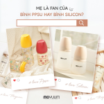 Mẹ là fan của bình Moyuum PPSU hay Moyuum silicon?